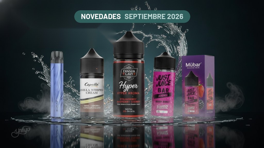 Novedades De Vapeo De Septiembre: Sabores Que Apetece Probar | Yonofumoyovapeo.com novedades de vapeo de septiembre 2026 en yo no fumo, yo vapeo